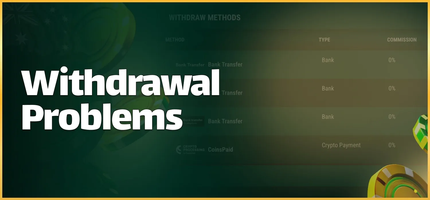 possible problems with withdrawal funds